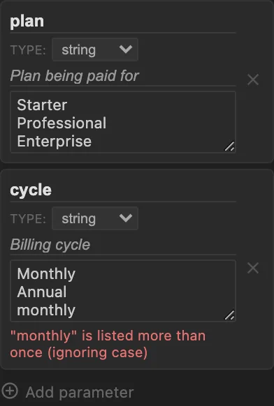 The Flow Properties parameters editor. A string parameter named plan lists three allowed values, Starter, Professional and Enterprise, one per line. A second parameter, cycle, lists Monthly, Annual and monthly, and shows the red error 